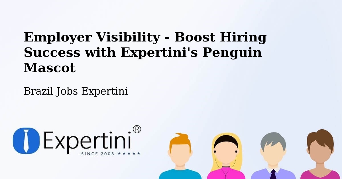 Employer Visibility Strategy – Arês - Brazil Jobs Expertini