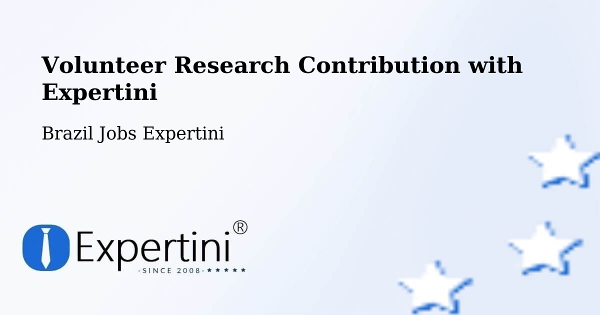 Volunteer Research Contribution Program – Arês - Brazil Jobs Expertini